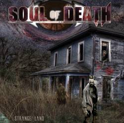 Soul Of Death : Strange Land